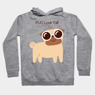 Pug Love Y'all Hoodie